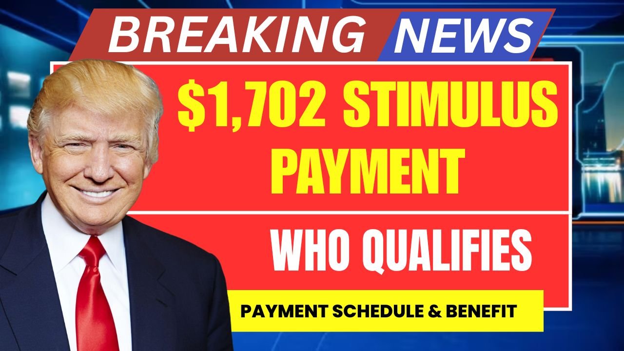 $1,702 Stimulus Payment