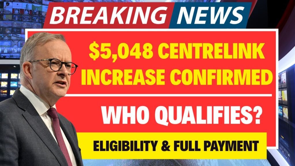 $5,048 Centrelink Increase Confirmed